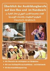 Deutsch-Arabisch - Überblick der Ausbildungsberufe auf dem Bau und im Handwerk