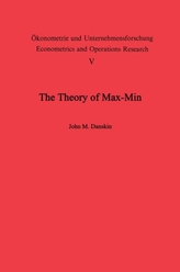 The Theory of Max-Min and its Application to Weapons Allocation Problems