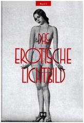 Das erotische Lichtbild. Bd.2