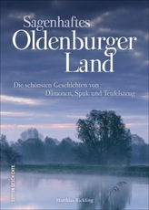 Sagenhaftes Oldenburger Land