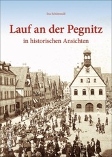 Lauf an der Pegnitz in historischen Ansichten