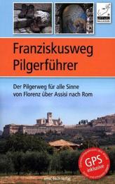 Franziskusweg Pilgerführer