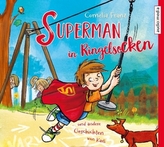 Superman in Ringelsocken und andere Geschichten von Karli, 1 Audio-CD