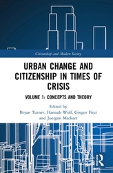  Urban Change and Citizenship in Times of Crisis