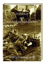 SS-Funker mit Bandenkampfabzeichen