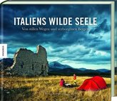 Italiens wilde Seele