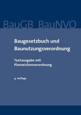 Baugesetzbuch und Baunutzungsverordnung (BauGB, BauNVO)
