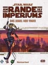 Star Wars, Am Rande des Imperiums - Das Juwel von Yavin