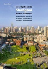 Investigation into Shanghai Spatial Publicness