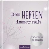 Dem Herzen ewig nah