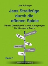 Jans Streifzüge durch die offenen Spiele. Bd.1