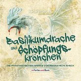 Basilikumdrache und Schöpfungskrönchen - Die phantastischen Werke von Regina Schleheck, 1 MP3-CD