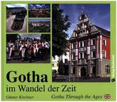 Gotha im Wandel der Zeit / Gotha Through the Ages