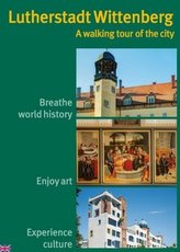 Lutherstadt Wittenberg - A walking tour of the city