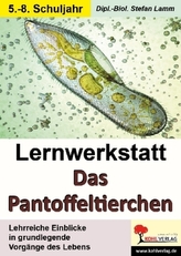 Lernwerkstatt Das Pantoffeltierchen