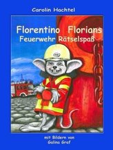 Florentino Florians Feuerwehr Rätselspaß