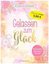 Gelassen zum Glück