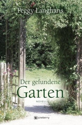 Der gefundene Garten Der gefundene Garten