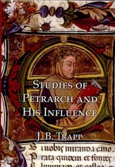  Studies of Petrarch and His Influence