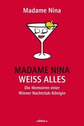 Madame Nina weiß alles