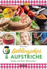 mixtipp Lieblings-Dips & Aufstriche