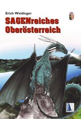 Sagenreiches Oberösterreich