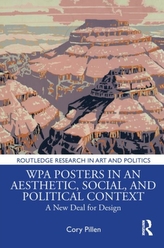  WPA Posters in an Aesthetic, Social, and Political Context