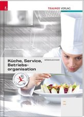Küche, Service und Betriebsorganisation