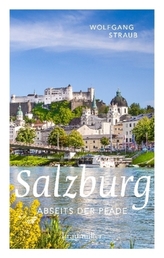 Salzburg abseits der Pfade