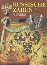 Russische Zaren. Die Rurikiden. Die Romanows. Russkie cari. Rjurikovichi. Romanovy