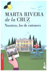 Nosotros, los de entonces