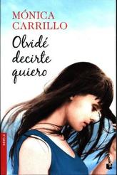 Olvidé decirte quiero