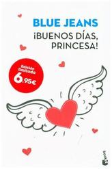 ¡Buenos días, princesa!