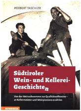 Südtiroler Wein- & Keller(ei)- Geschichten