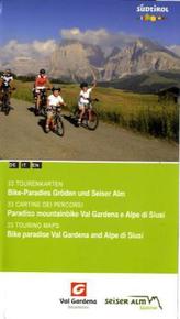 Bike-Paradies Gröden und Seiser Alm, 33 Tourenkarten. Paradiso mountainbike Val Gardena e Alpe di Siusi, 33 cartine dei percosi.