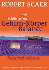 Acht Schlüssel zur Gehirn-Körper-Balance