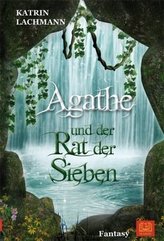 Agathe und der Rat der Sieben