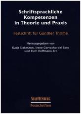 Schriftsprachliche Kompetenzen in Theorie und Praxis