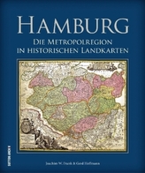 Hamburg - Die Metropolregion in historischen Landkarten