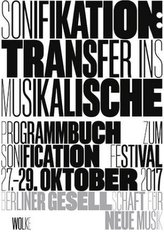 Sonifikation: Transfer ins Musikalische / Sonification: Transfer into Musical Arts