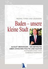 Baden - Unsere kleine Stadt. Promis, Typen und Legenden