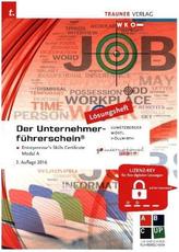 Der Unternehmerführerschein - Entrepreneur's Skills Certificate, Modul A Lösungsheft