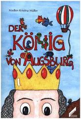 Der König von Augsburg