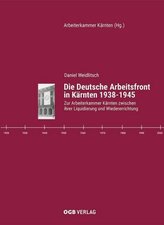 Die Deutsche Arbeitsfront in Kärnten 1938-1945