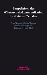 Perspektiven der Wissenschaftskommunikation im digitalen Zeitalter