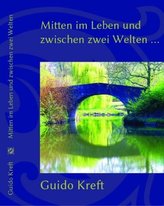 Mitten im Leben und zwischen zwei Welten