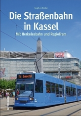 Die Straßenbahn in Kassel