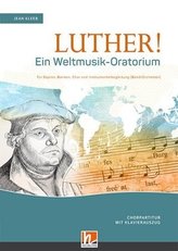 Luther! Chorpartitur mit Klavierauszug