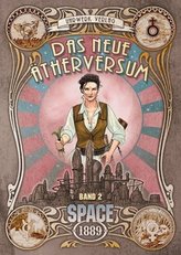 Space: 1889, Das Neue Ätherversum. Bd.2