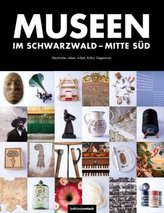 Museen im Schwarzwald - Mitte Süd